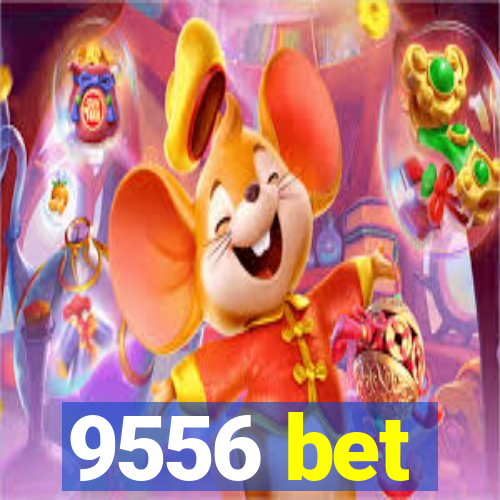 9556 bet